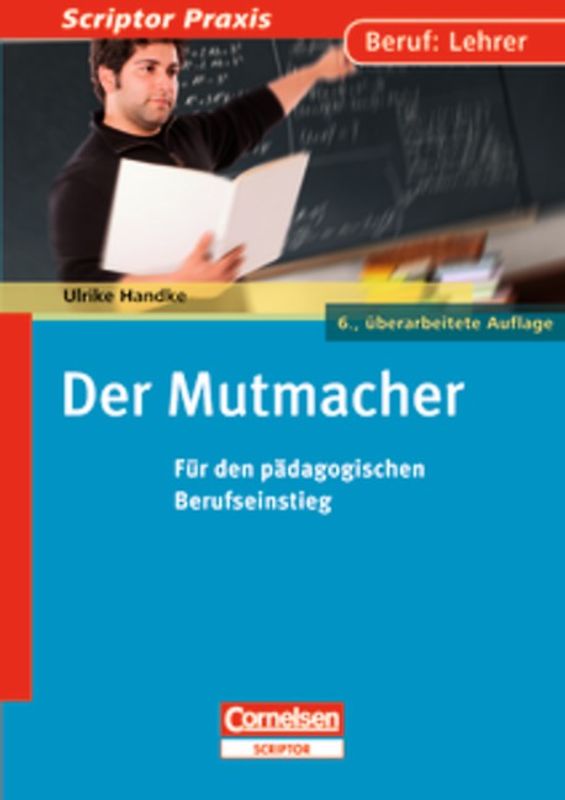 Scriptor Praxis / Der Mutmacher