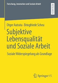 Subjektive Lebensqualität und Soziale Arbeit