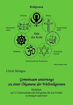Gemeinsam unterwegs zu einer Ökumene der Weltreligionen
