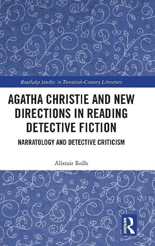 Agatha Christie and New Directions in Reading Detective Fiction