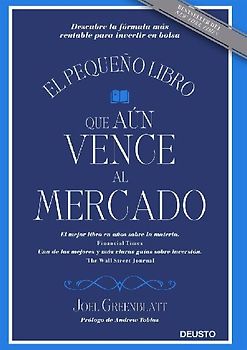El pequeño libro que aún vence al mercado : descubre la fórmula más rentable para invertir en bolsa