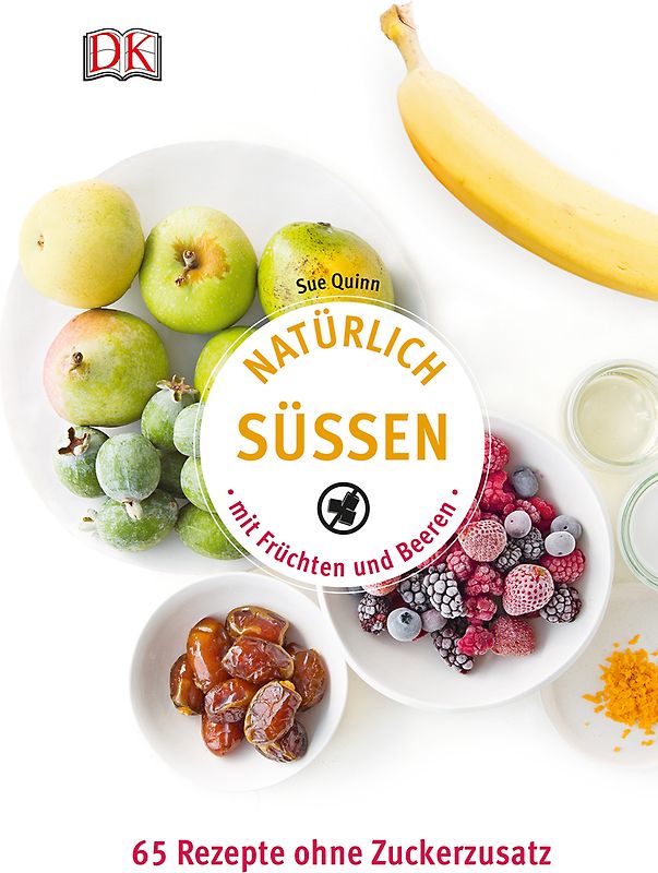 Natürlich süßen mit Früchten und Beeren