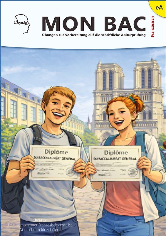 Mon bac - Übungen zur Vorbereitung auf die schriftliche Abiturprüfung Französisch erhöhtes Anforderungsniveau