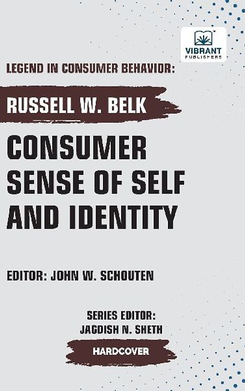 Consumer Sense of Self and Identity