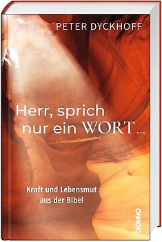 Herr, sprich nur ein Wort …