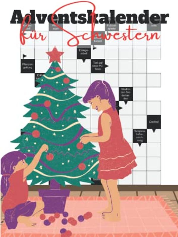 Adventskalender für Schwestern: Der Kreuzworträtsel Adventskalender 2022 für die beste Schwester der Welt