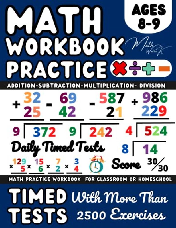 Ks2 Maths workbook Year 4, Addition, Subtraction, Multiplication, Division, Maths Book for 8-9 Year Olds: Adding, Subtracting, Multiplying & Dividing, ... and Revision ( Kids Ages 8-9 ), Grade 3