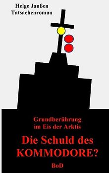 Die Schuld des Kommodore?