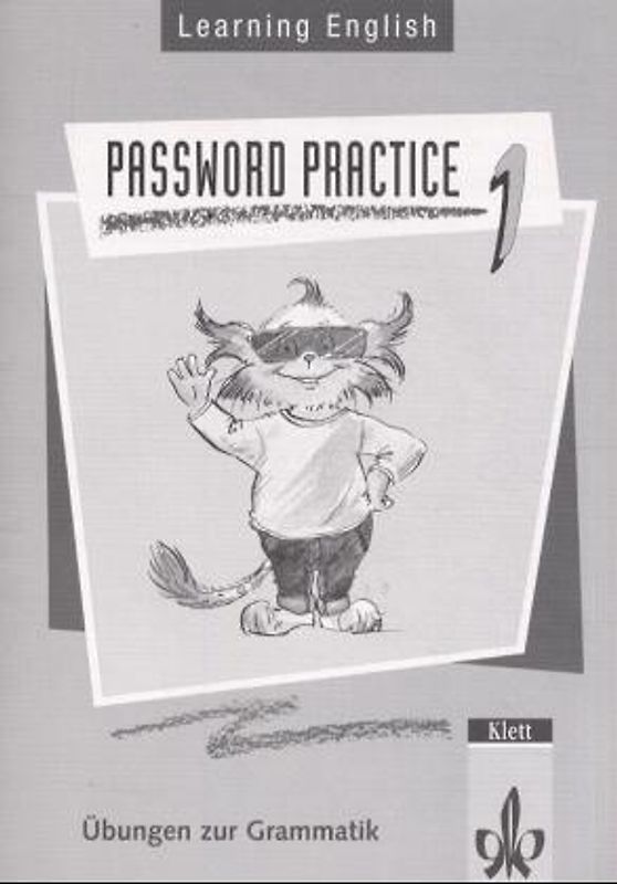 Learning English - Password Practice. Übungen zur Grammatik für alle Ausgaben. 1. Lehrjahr