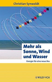 Mehr als Sonne, Wind und Wasser