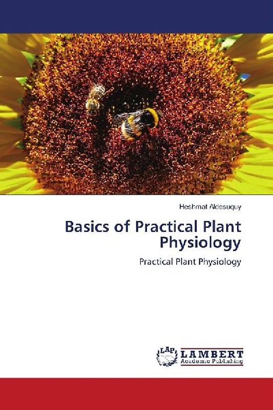 Basics of Practical Plant Physiology