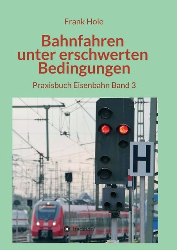 Bahnfahren unter erschwerten Bedingungen