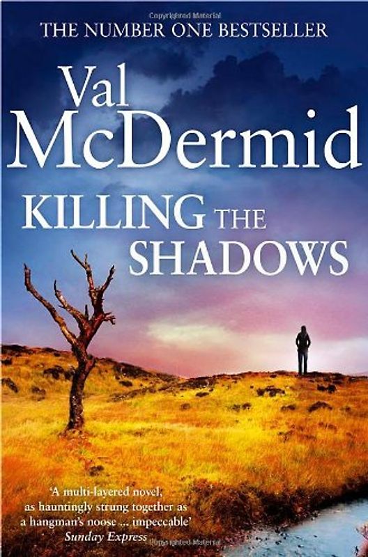 Killing the Shadows - McDermid, Val