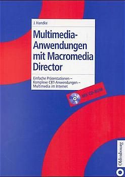 Multimedia-Anwendungen mit Macromedia Director