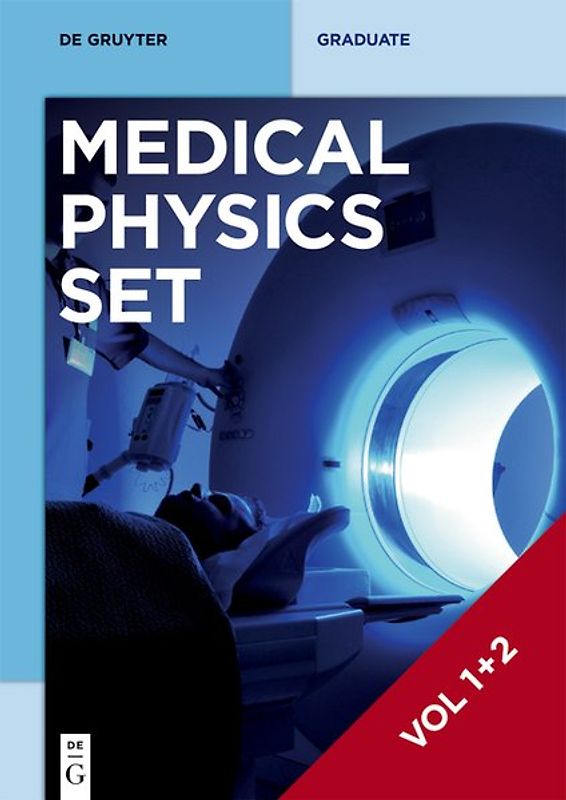 Hartmut Zabel: Medical Physics / [Set Medical Physics Vol. 1+2]