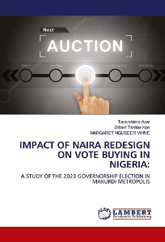IMPACT OF NAIRA REDESIGN ON VOTE BUYING IN NIGERIA: