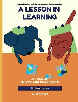 A Lesson in Learning: A Tale of Oliver and Charlotte (Tales of Oliver and Charlotte || TinyLeap: Small Steps, Big Impact!)