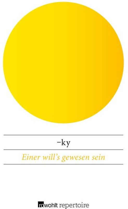 Einer will’s gewesen sein