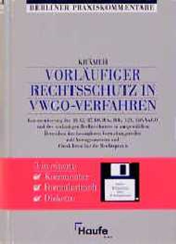 Vorläufiger Rechtsschutz im VwGO-Verfahren. Kommentierung der ∫∫ 42, 47, 80, 80a, 80b, 123, 146 VwGO und des vorläufigen Rechtsschutzes in ausgewählten Bereichen