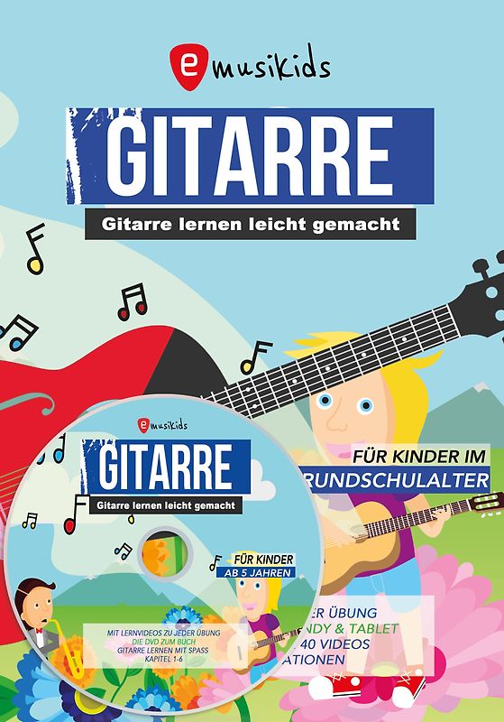 Gitarre lernen für Kinder inkl. Lern-Videos auf DVD und über QR-Codes: Die neue kindgerechte Gitarrenschule mit vielen Kinderliedern, aktuellen Songs und Lernvideos zu jeder Übung