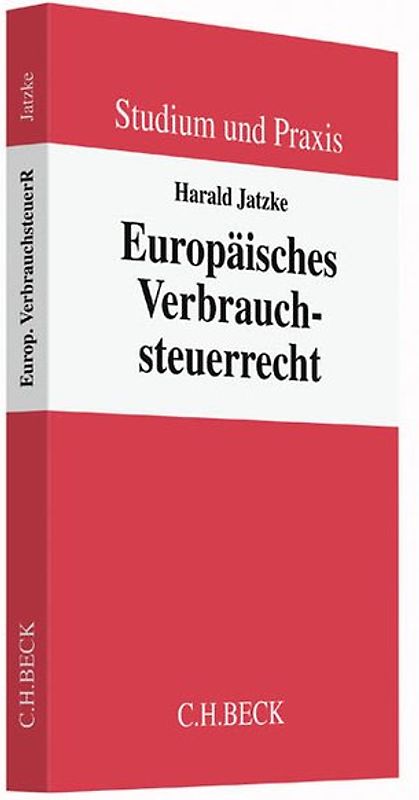 Studium und Praxis / Europäisches Verbrauchsteuerrecht