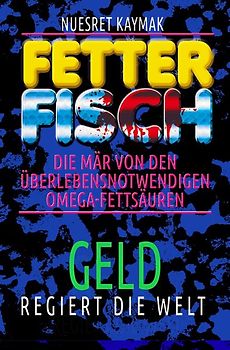 Fetter Fisch 2: Geld regiert die Welt