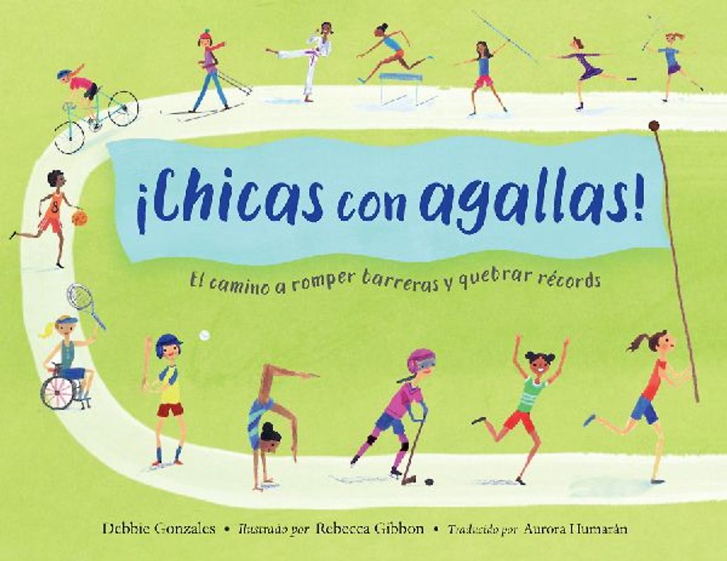 ¡Chicas Con Agallas! (Spanish Edition)