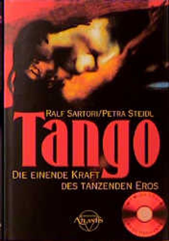 Tango. Die einende Kraft des tanzenden Eros
