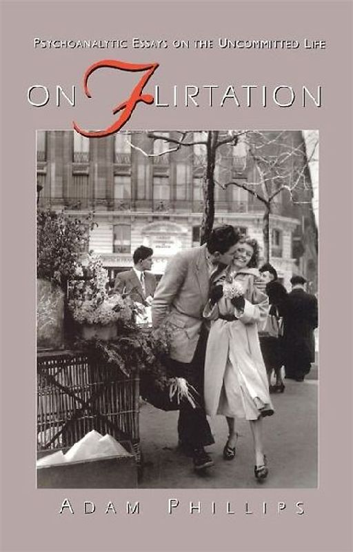 On Flirtation - Phillips, Adam
