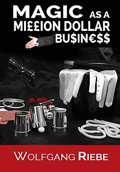 Magic as a Million Dollar Business