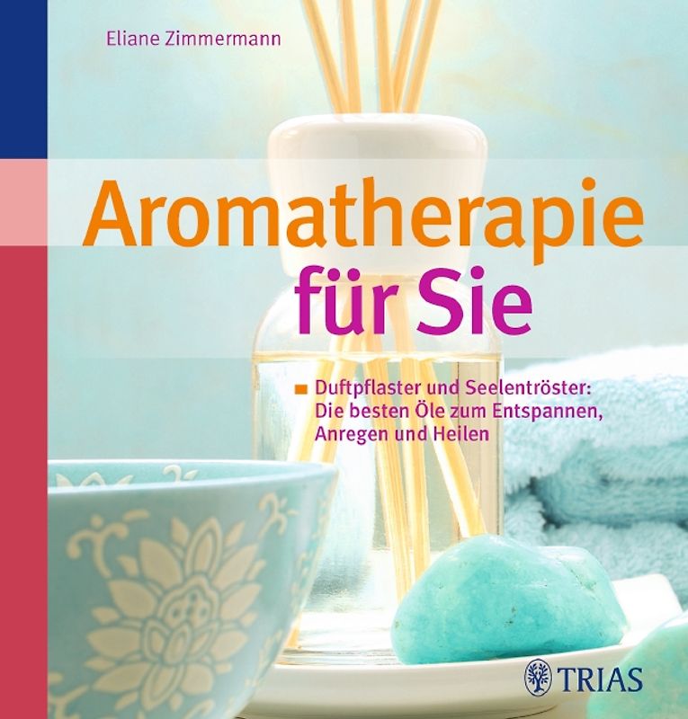 Aromatherapie für Sie
