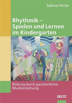 Rhythmik - Spielen und Lernen im Kindergarten