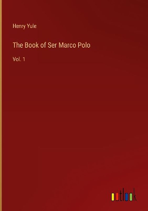The Book of Ser Marco Polo