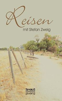 Reisen mit Stefan Zweig