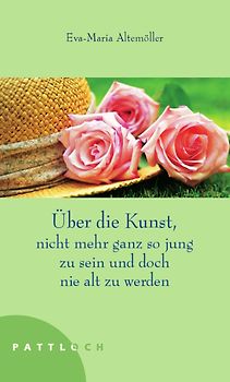 Über die Kunst, nicht mehr ganz so jung zu sein und doch nie alt zu werden