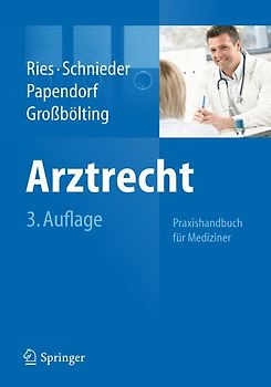 Arztrecht. Praxishandbuch für Mediziner