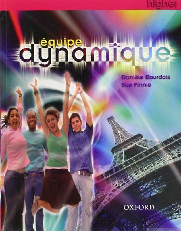 Equipe Dynamique: Students' Book Higher