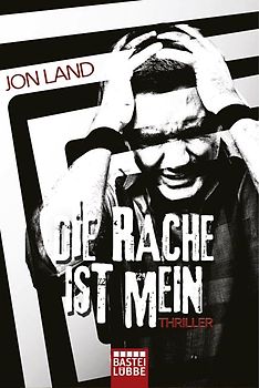 Die Rache ist mein. Thriller