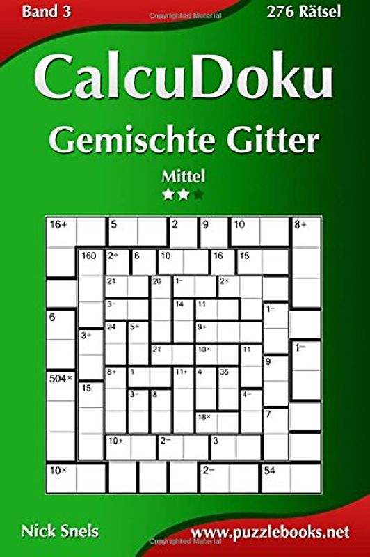 CalcuDoku Gemischte Gitter - Mittel - Band 3 - 276 Rätsel