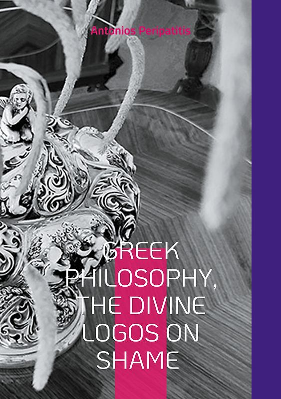 Greek Philosophy, The Divine Logos on Shame