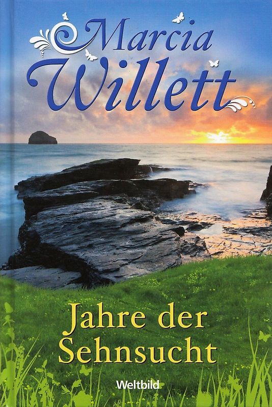 Jahre der Sehnsucht - Marcia Willett [Gebundene Ausgabe, Weltbild]