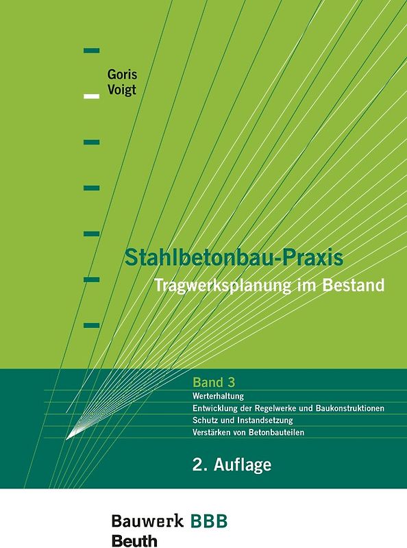 Stahlbetonbau-Praxis - Tragwerksplanung im Bestand