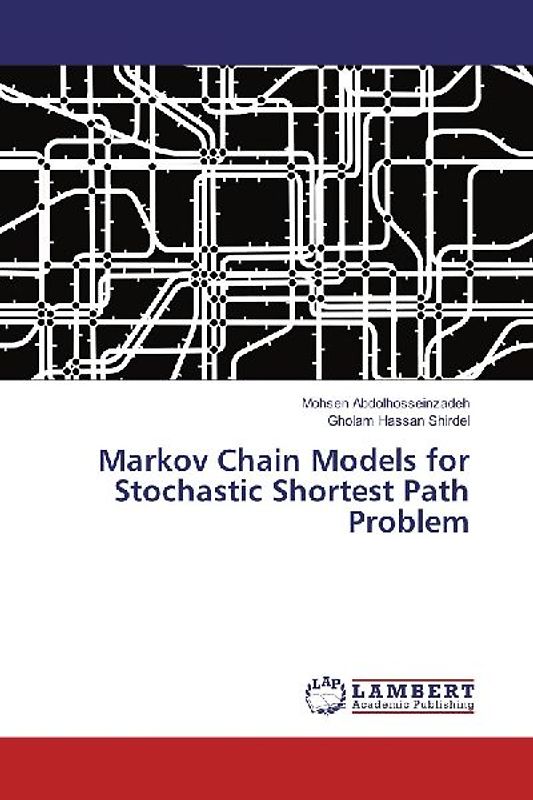 Markov Chain Models for Stochastic Shortest Path Problem
