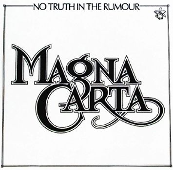 Magna Carta - No Truth In The Rumour