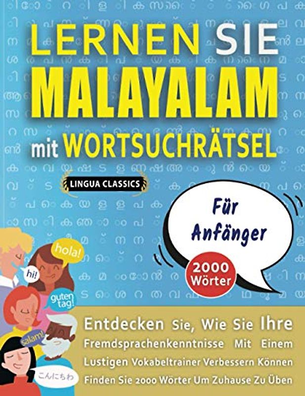 LERNEN SIE MALAYALAM MIT WORTSUCHRÄTSEL FÜR ANFÄNGER - Entdecken Sie, Wie Sie Ihre Fremdsprachenkenntnisse Mit Einem Lustigen Vokabeltrainer ... - Finden Sie 2000 Wörter Um Zuhause Zu Üben