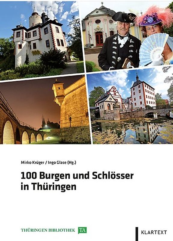 100 Burgen und Schlösser in Thüringen