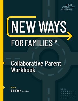 New Ways for Families Collaborative Parent Workbook
