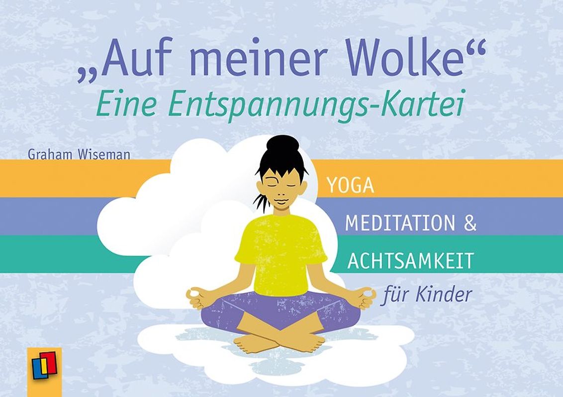 „Auf meiner Wolke“ – Eine Entspannungs-Kartei. Yoga, Meditation und Achtsamkeit für Kinder