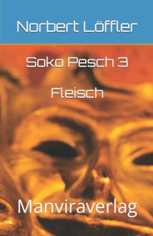 Soko Pesch 3 Fleisch: Manviraverlag