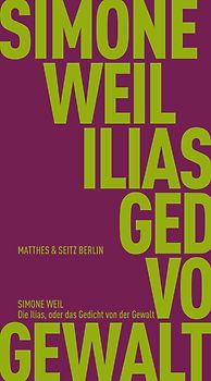 Die Ilias, oder das Gedicht von der Gewalt